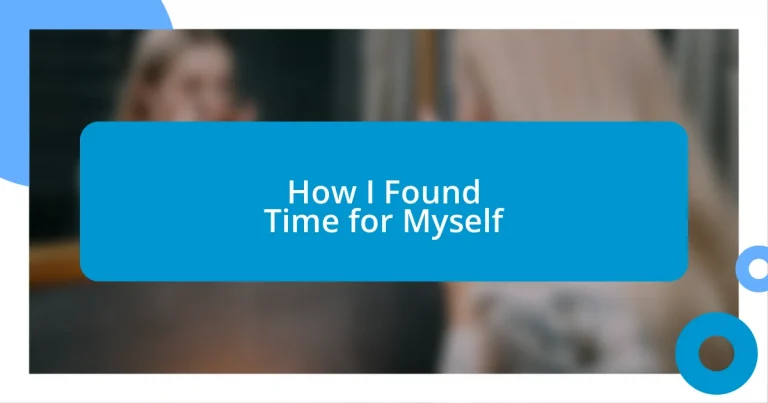 How I Found Time for Myself