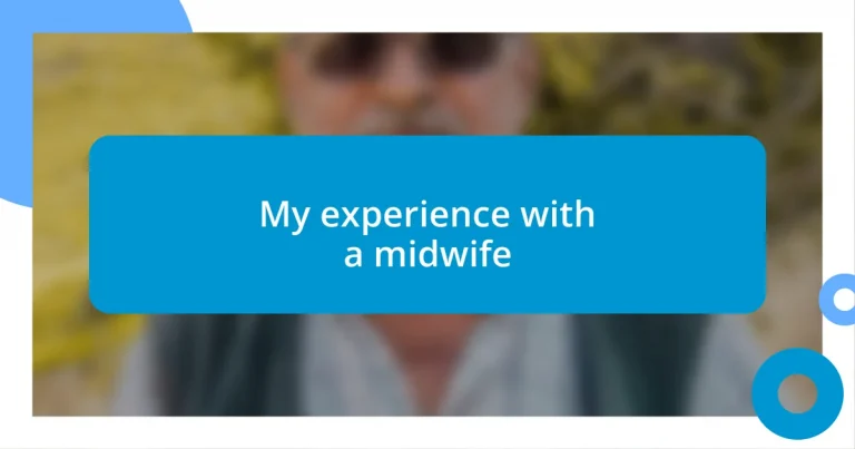 My experience with a midwife