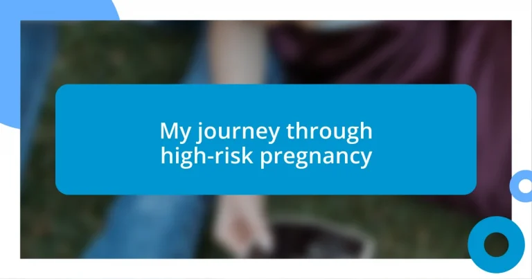 My journey through high-risk pregnancy