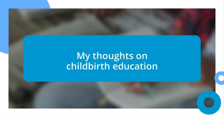 My thoughts on childbirth education