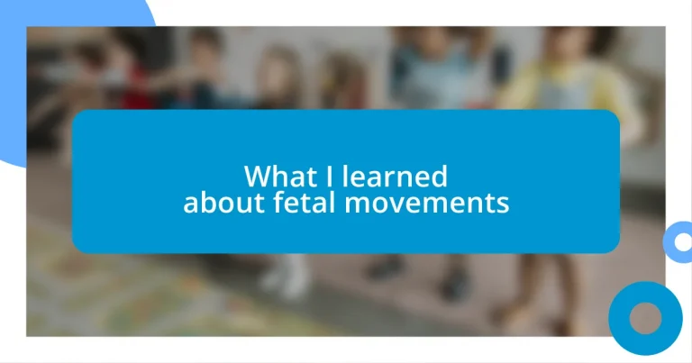 What I learned about fetal movements