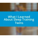 What I Learned About Sleep Training Twins