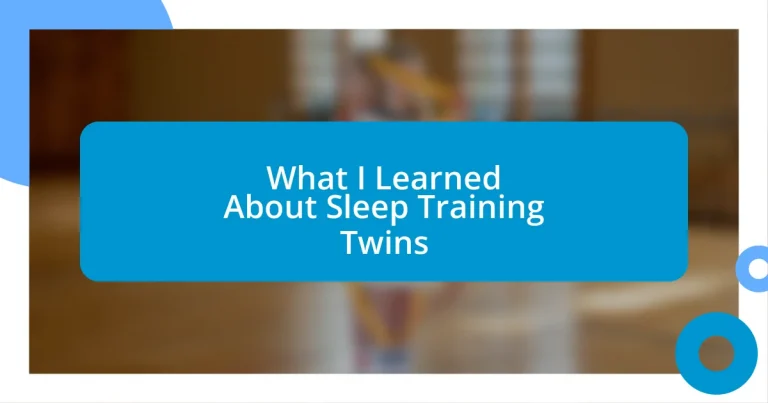 What I Learned About Sleep Training Twins