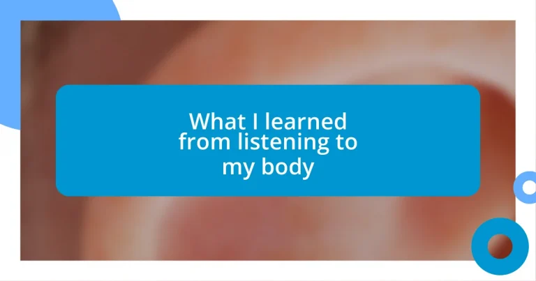 What I learned from listening to my body